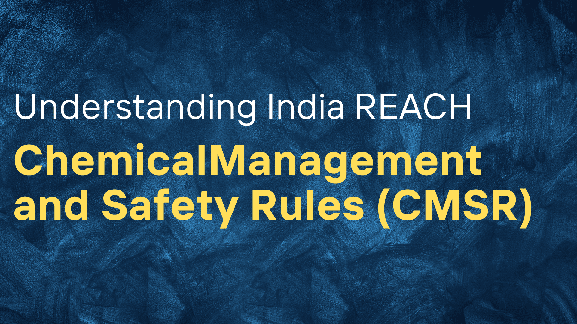 Chemical Management and Safety Rules (CMSR).png