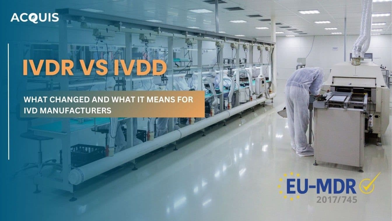 IVDR vs IVDD: What Changed and What It Means for IVD Manufacturers