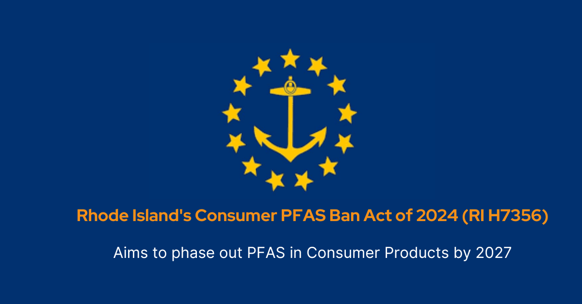 Rhode Island's Consumer PFAS Ban Act of 2024 (RI H7356).png