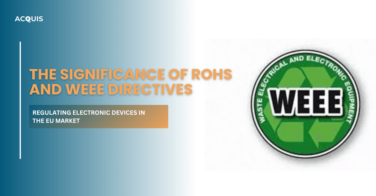 The Significance of RoHS and WEEE Directives .png