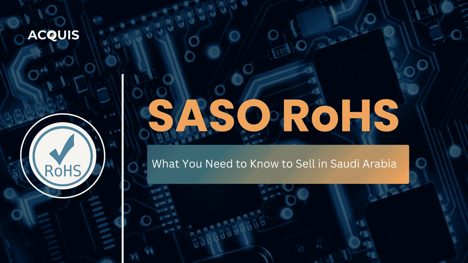 What You Need to Know to Sell in Saudi Arabia SASO ROHS.png