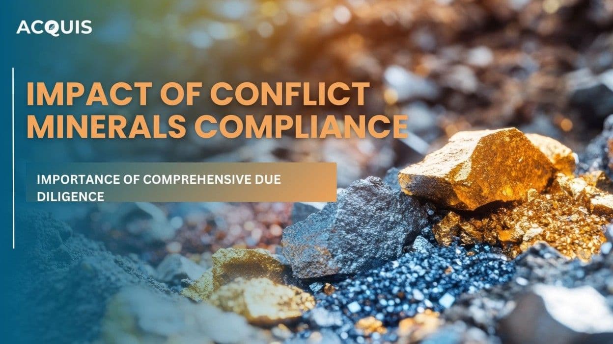 Impact of Conflict Minerals Compliance: Importance of Automation, Accuracy, and Accountability