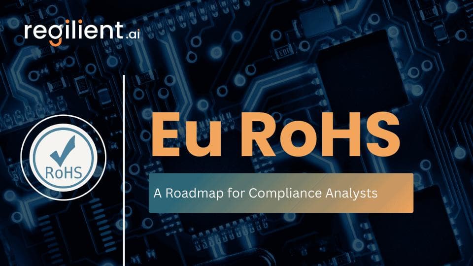 A Roadmap for Compliance Analysts: Navigating RoHS Directive Requirements with Ease