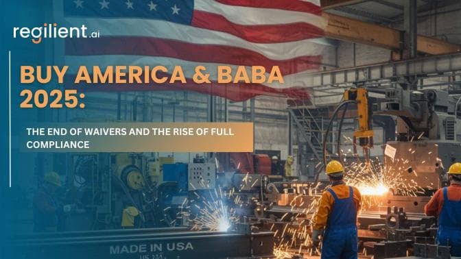 Buy America & BABA 2025: The End of Waivers and the Rise of Full Compliance