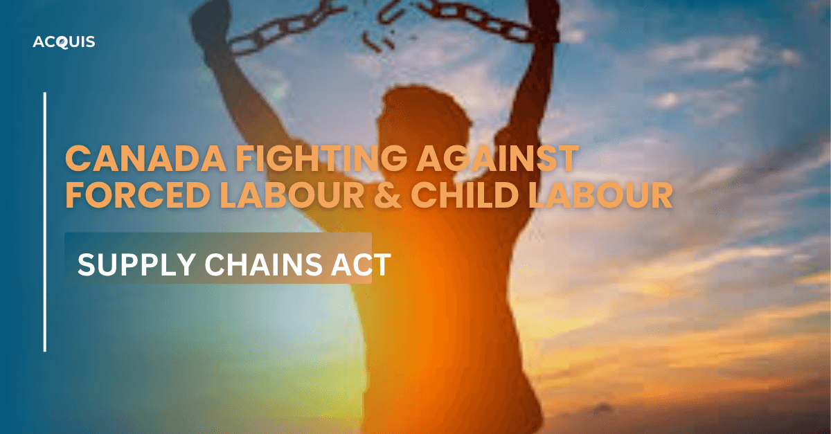 Canada Fighting Against Forced Labour & Child Labour in Supply Chains Act.png