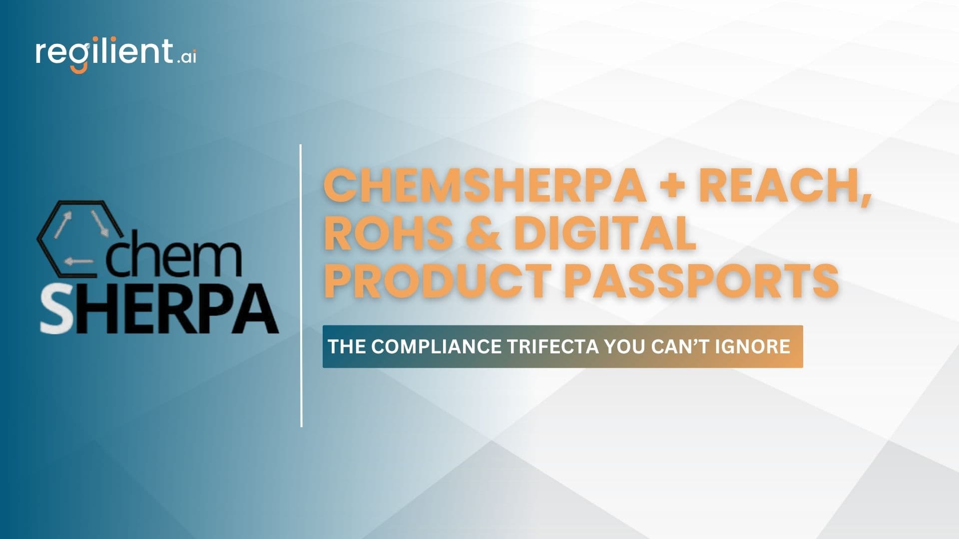 ChemSHERPA + REACH, RoHS & Digital Product Passports: The Compliance Trifecta You Can’t Ignore