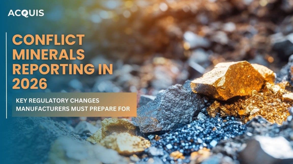 Conflict Minerals Reporting in 2026 Key Regulatory Changes Manufacturers Must Prepare For.jpg