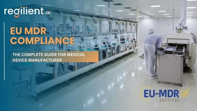 EU MDR Compliance: The Complete Guide for Medical Device Manufacturers