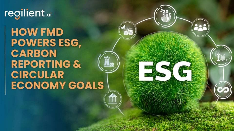 How FMD Powers ESG, Carbon Reporting & Circular Economy Goals
