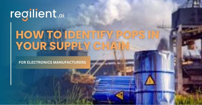 How to Identify POPs in Your Supply Chain for Electronics Manufacturers