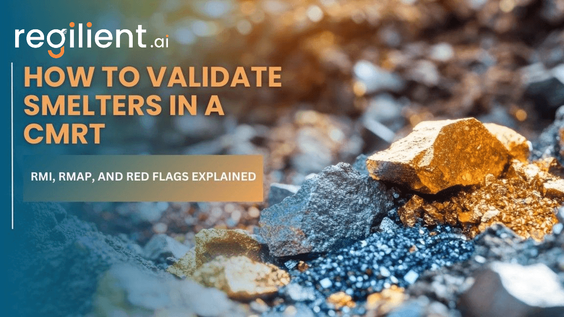 How to Validate Smelters in a CMRT: RMI, RMAP, and Red Flags Explained