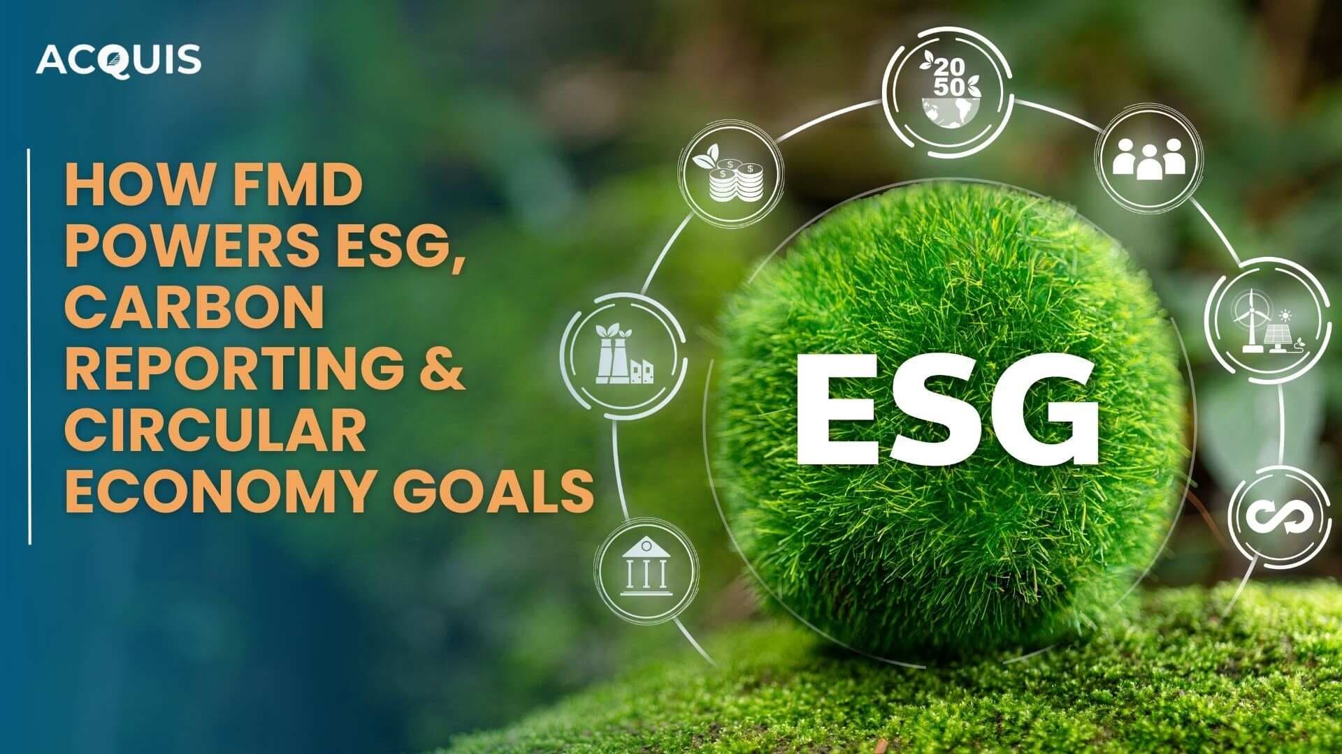 How FMD Powers ESG, Carbon Reporting & Circular Economy Goals