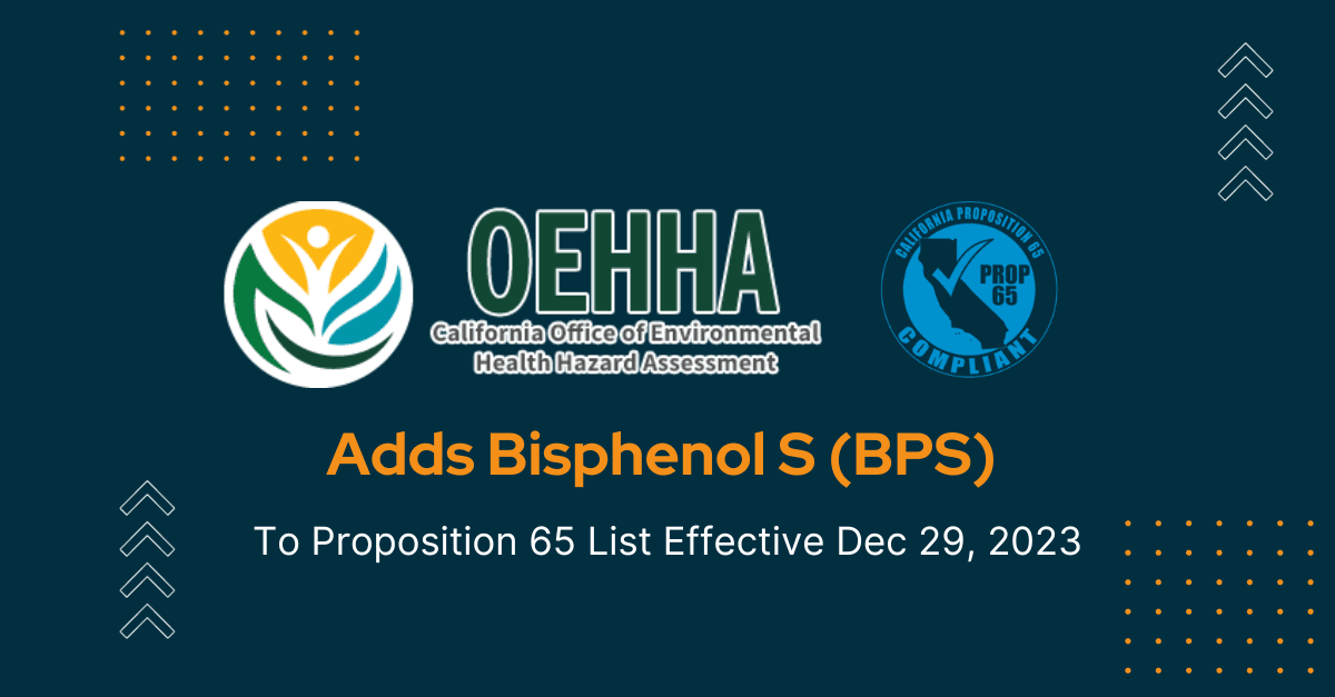 OEHHA Adds Bisphenol S (BPS) to Proposition 65 List Effective Dec 29, 2023.png